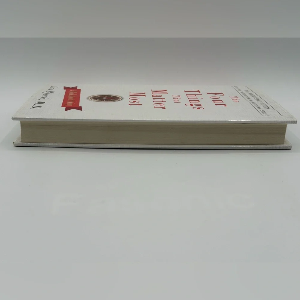 The Four Things That Matter Most: A Book about Living by Ira Byock, M.D-Hardcove